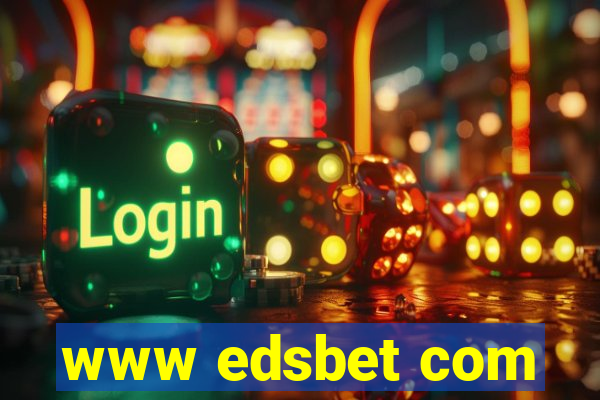 www edsbet com