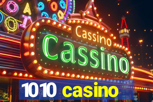 1010 casino