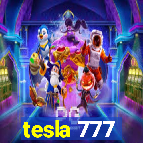 tesla 777