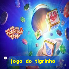 jogo do tigrinho aposta minima