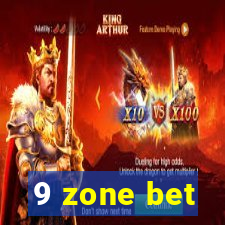 9 zone bet