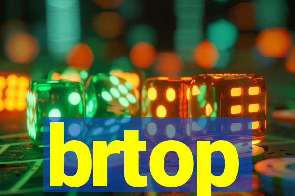 brtop