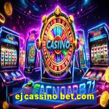 ejcassino bet.com