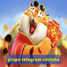 grupo telegram cdzinha