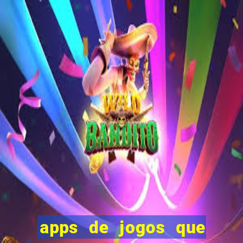 apps de jogos que pagam de verdade