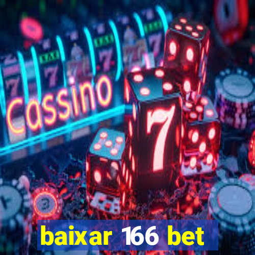 baixar 166 bet