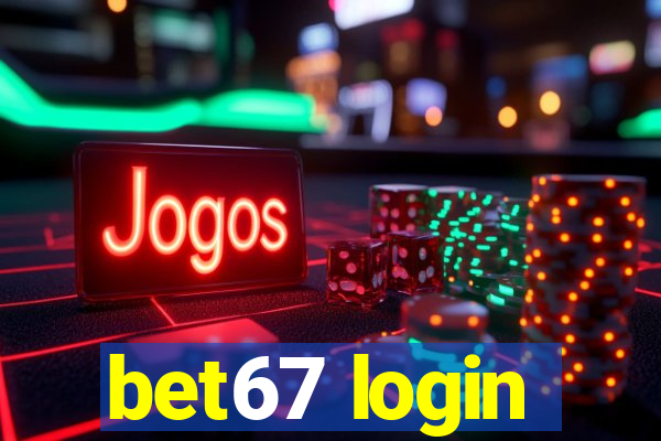 bet67 login