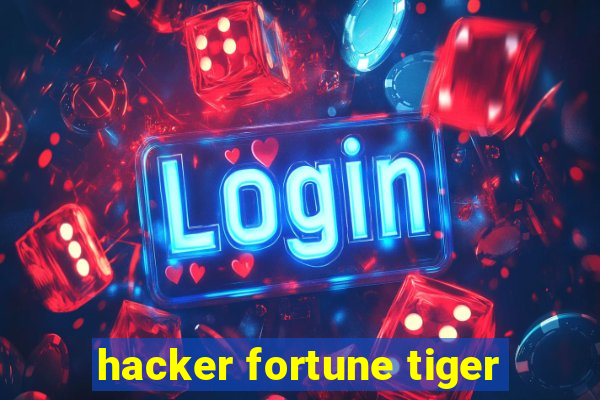 hacker fortune tiger