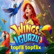 topfli topflix