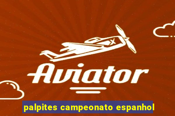 palpites campeonato espanhol