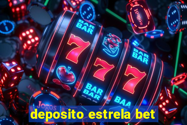 deposito estrela bet