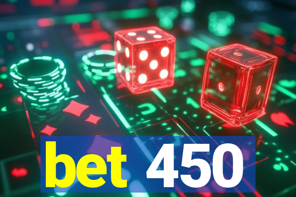 bet 450