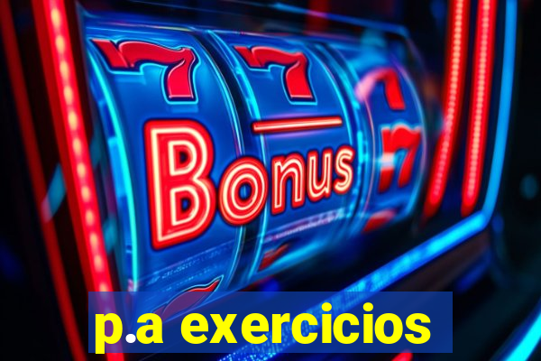 p.a exercicios