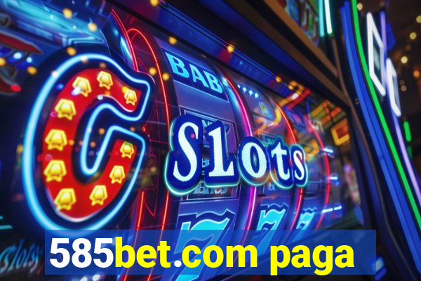 585bet.com paga