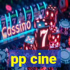 pp cine