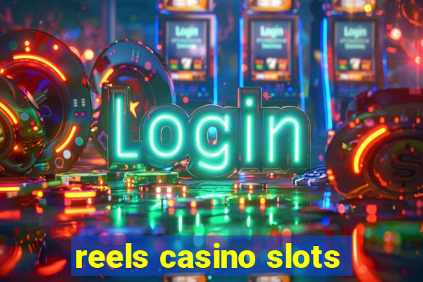 reels casino slots