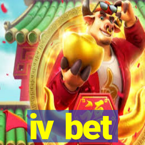 iv bet