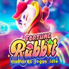 melhores jogos idle para android