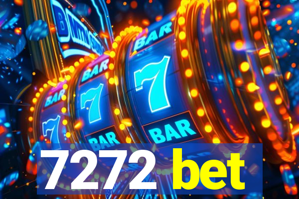 7272 bet