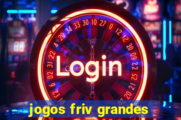 jogos friv grandes