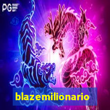 blazemilionario