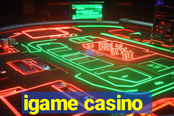 igame casino