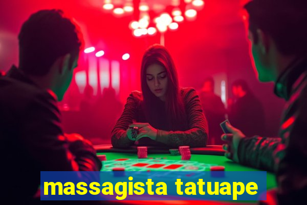 massagista tatuape