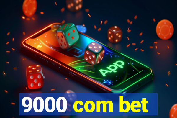 9000 com bet