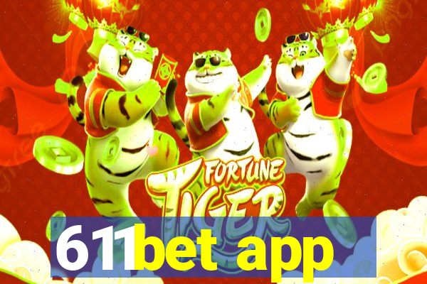 611bet app