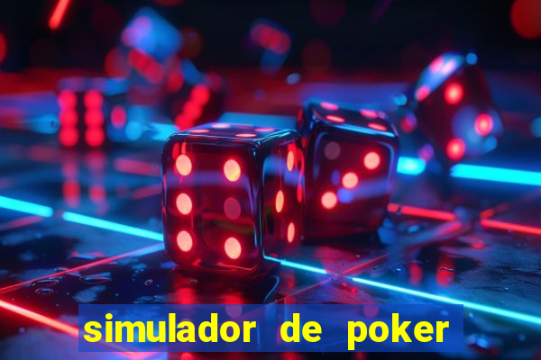 simulador de poker texas holdem gratis