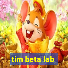 tim beta lab