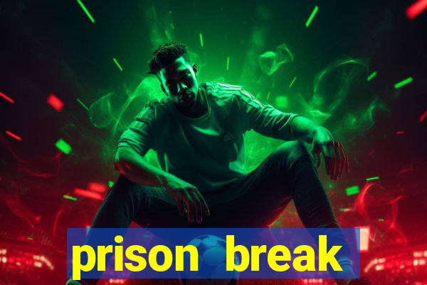 prison break assistir online