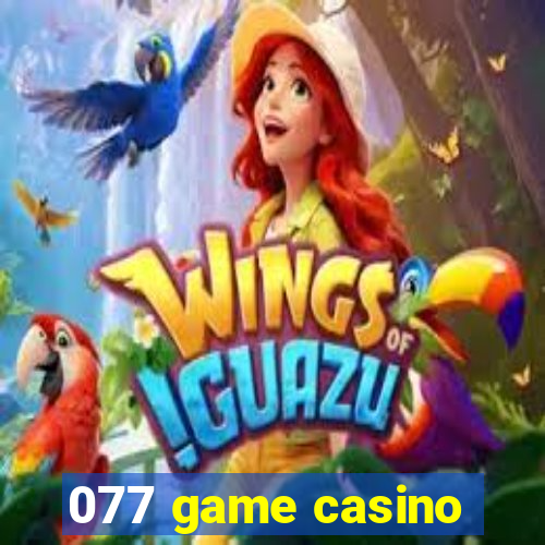 077 game casino