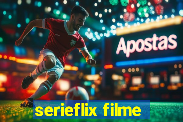 serieflix filme