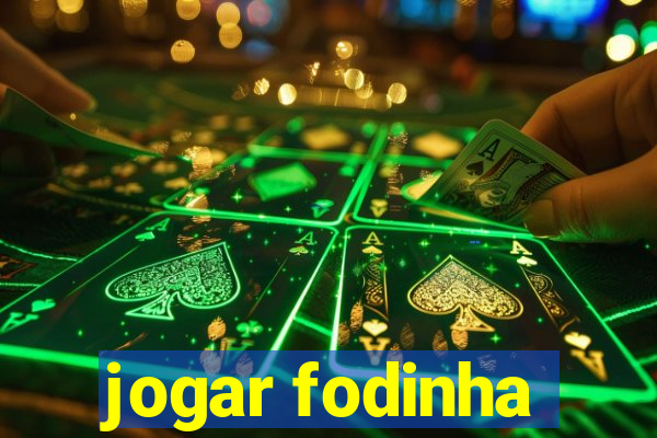 jogar fodinha