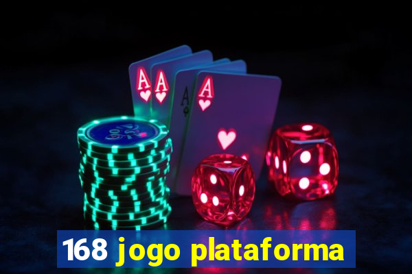 168 jogo plataforma