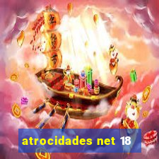 atrocidades net 18