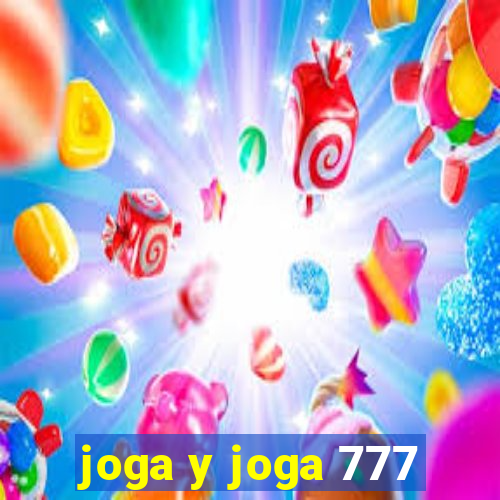 joga y joga 777