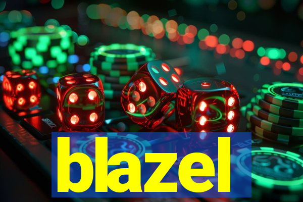 blazel