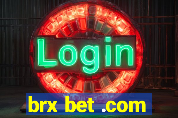 brx bet .com