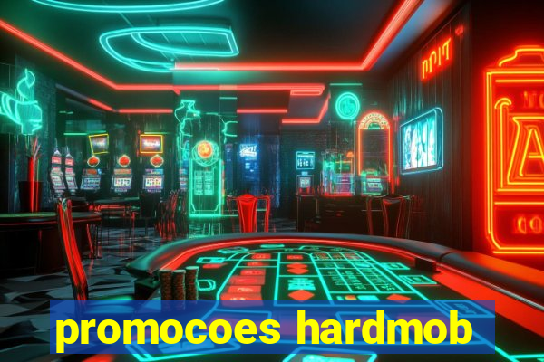 promocoes hardmob