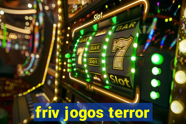 friv jogos terror