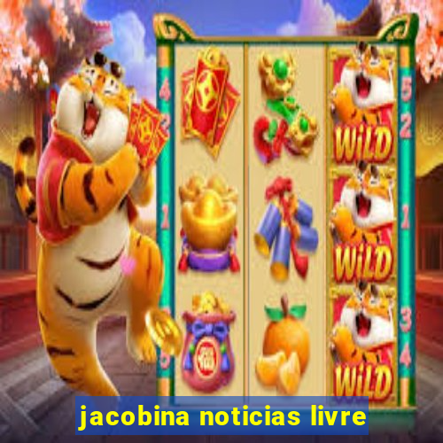 jacobina noticias livre