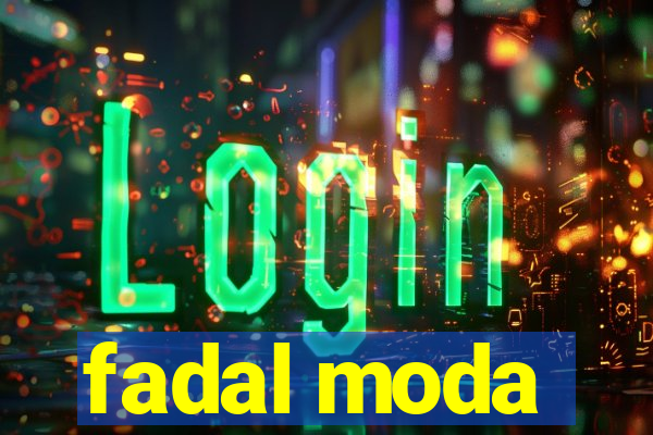 fadal moda