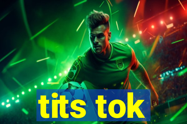 tits tok