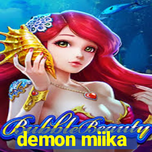 demon miika