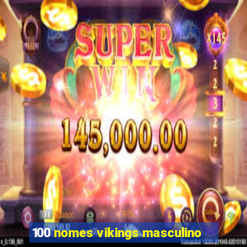 100 nomes vikings masculino