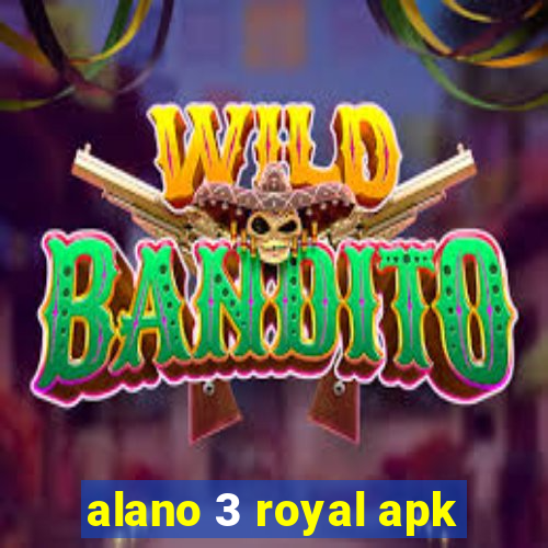 alano 3 royal apk