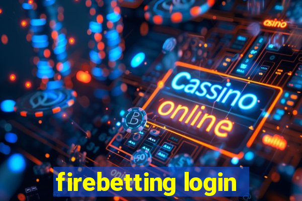 firebetting login