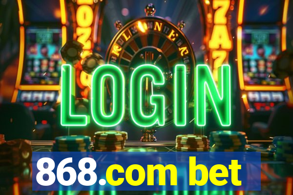 868.com bet